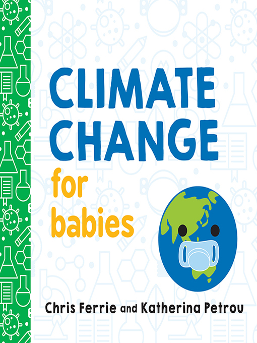 Title details for Climate Change for Babies by Chris Ferrie - Available